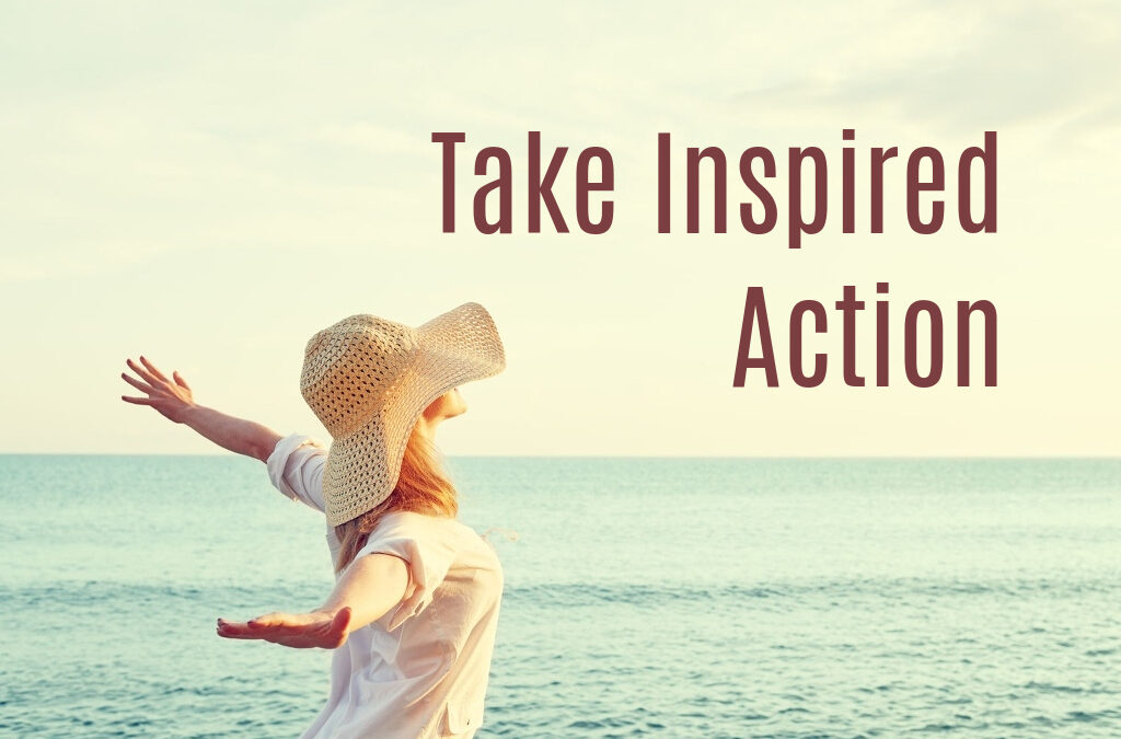 Take Inspired Action