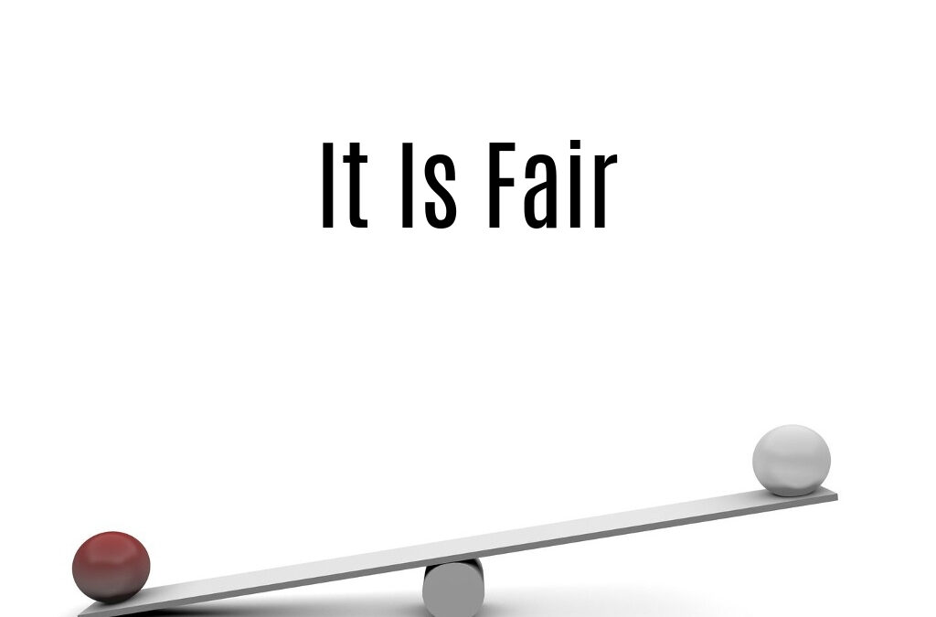 It Is Fair