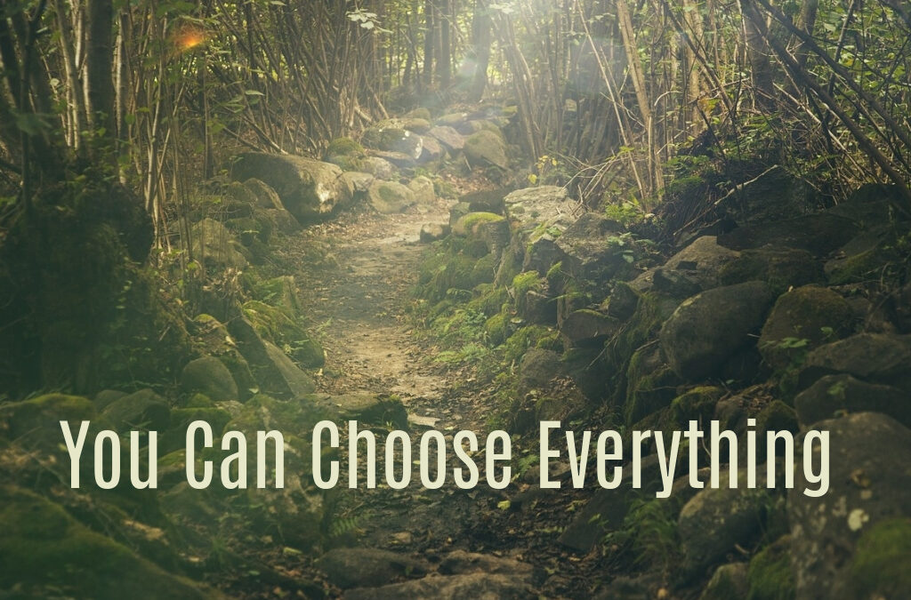 You Can Choose Everything