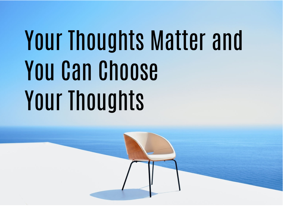 Your Thoughts Matter
