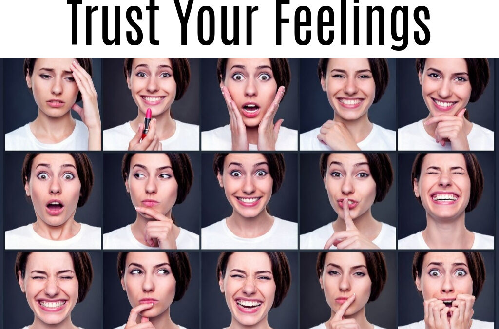 Trust Your Feelings