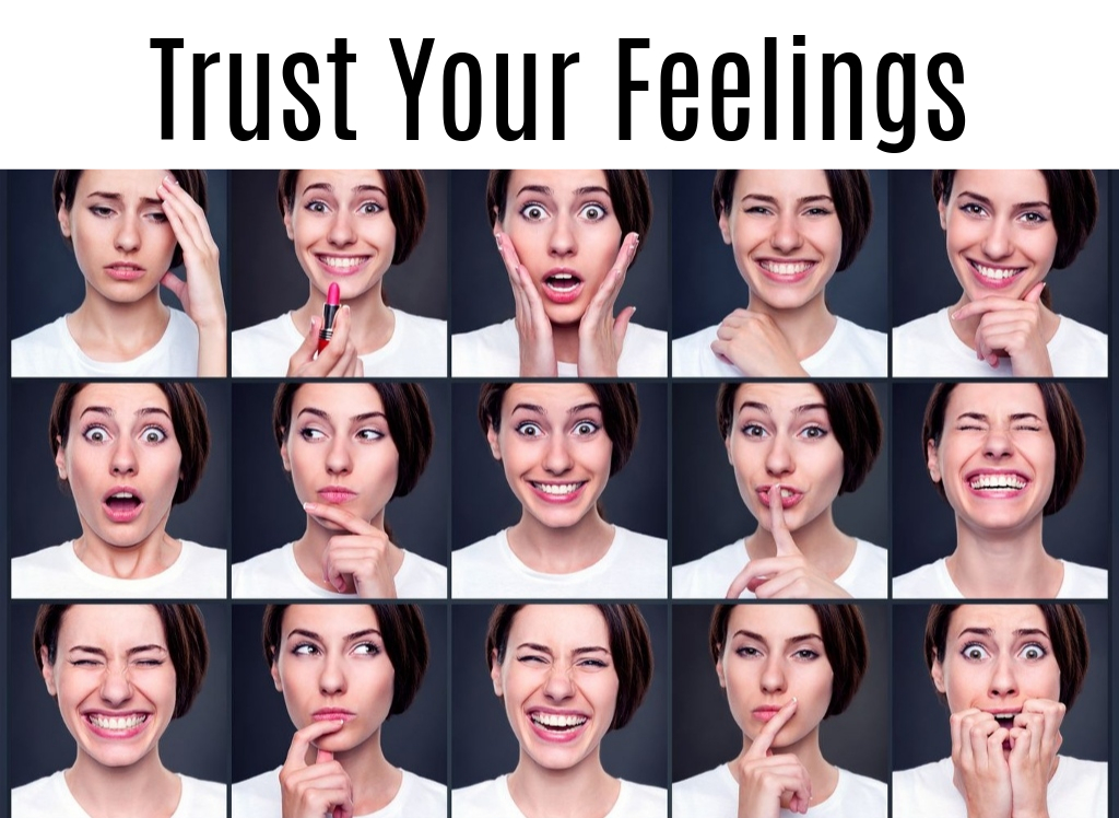 Trust Your Feelings